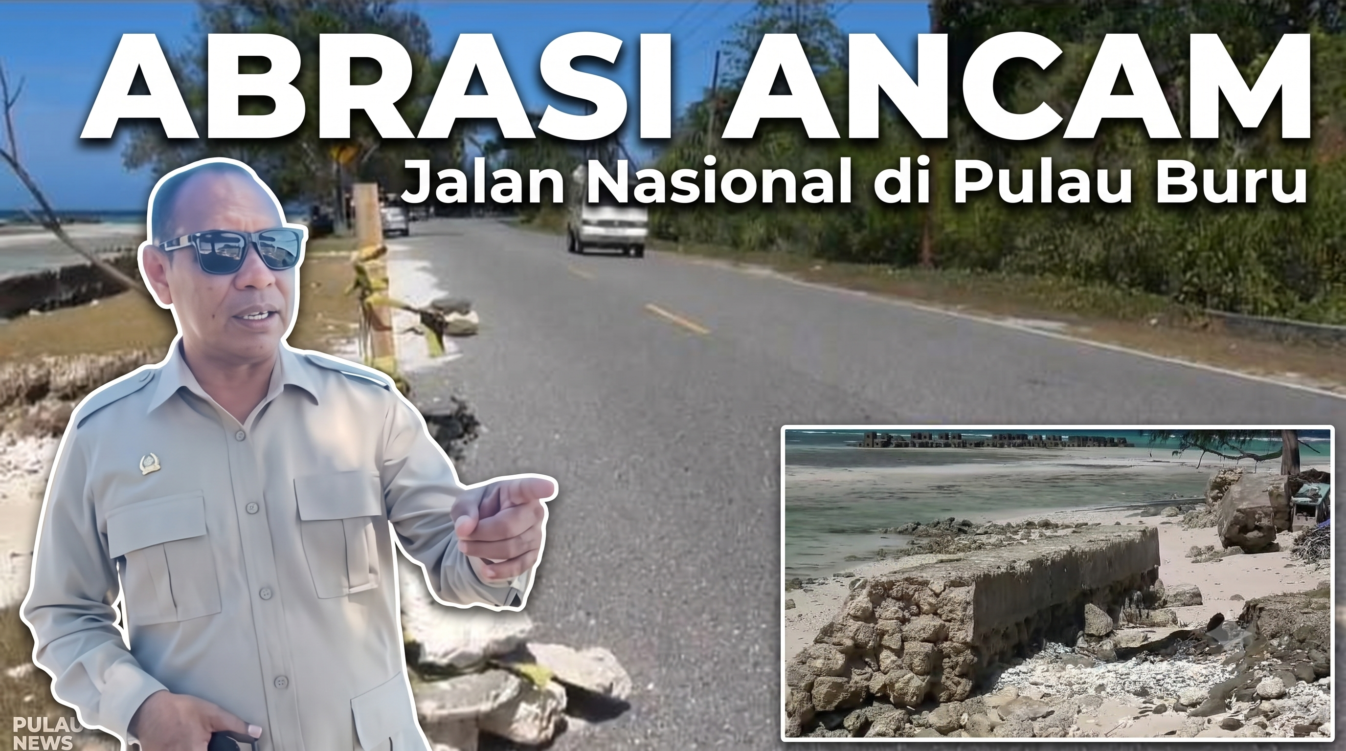 Abrasi Ancam Jalan Nasional di Pulau Buru
