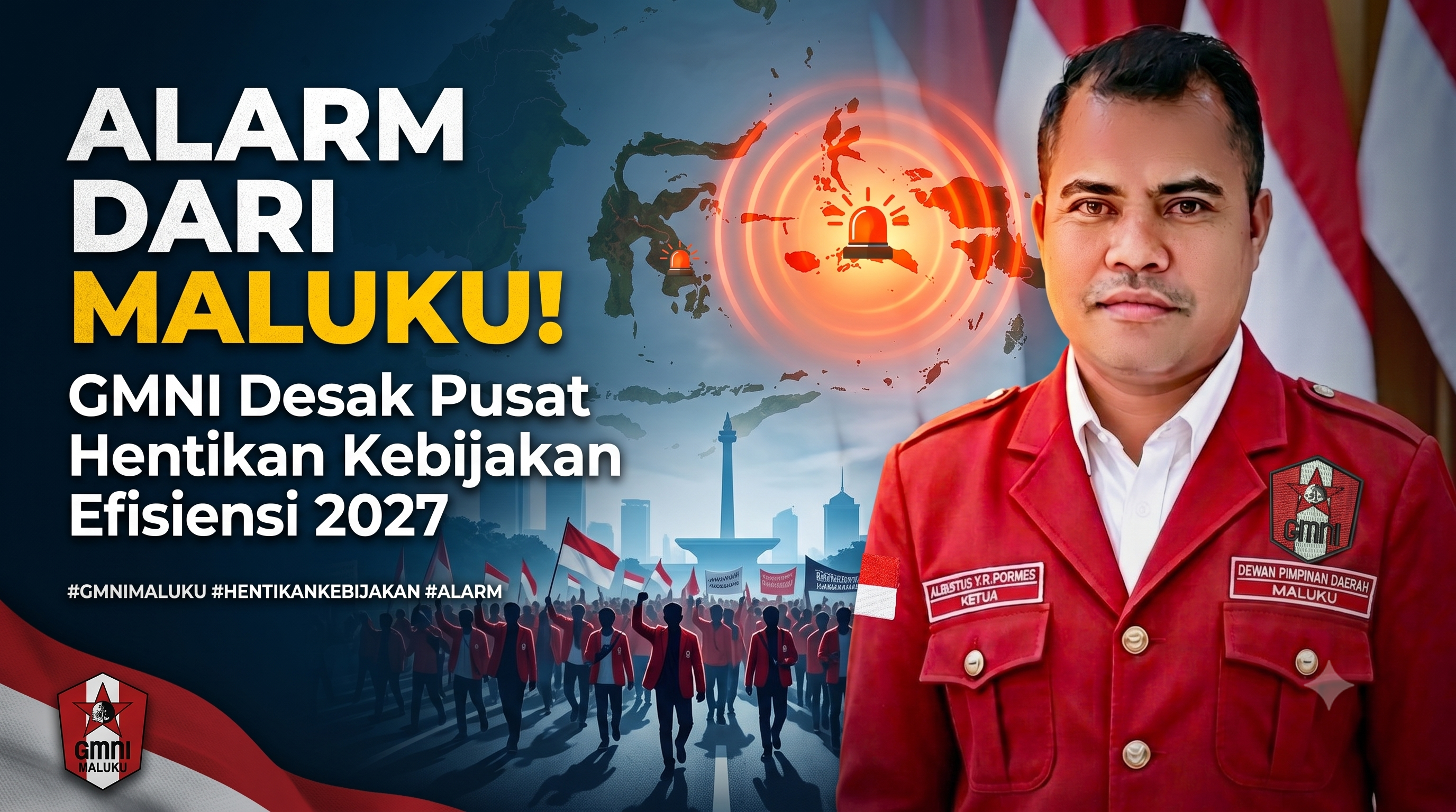 Alarm dari Maluku! GMNI Desak Pusat Hentikan Kebijakan Efisiensi 2027