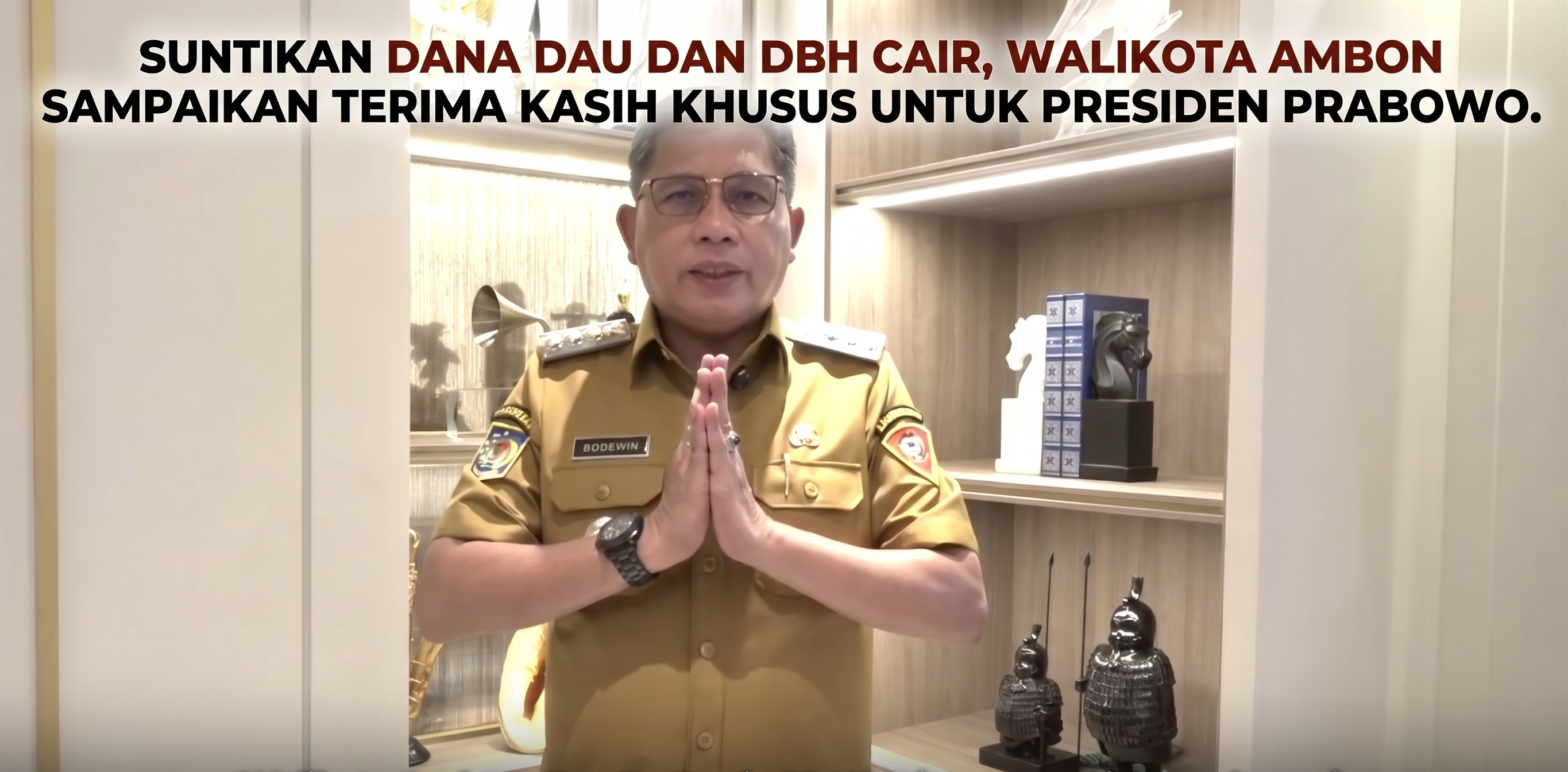 Suntikan Dana DAU dan DBH Cair, Walikota Ambon Sampaikan Terima Kasih Khusus untuk Presiden Prabowo