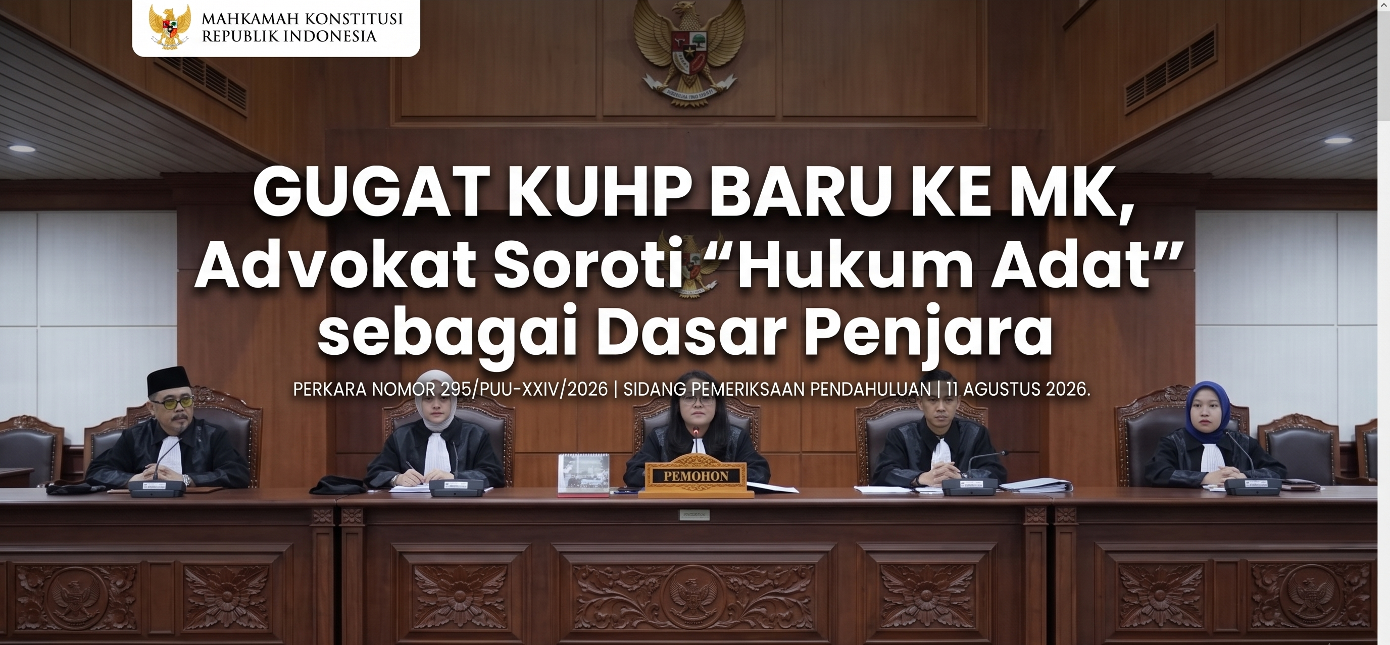Gugat KUHP Baru ke MK, Advokat Soroti 'Hukum Adat” sebagai Dasar Penjara