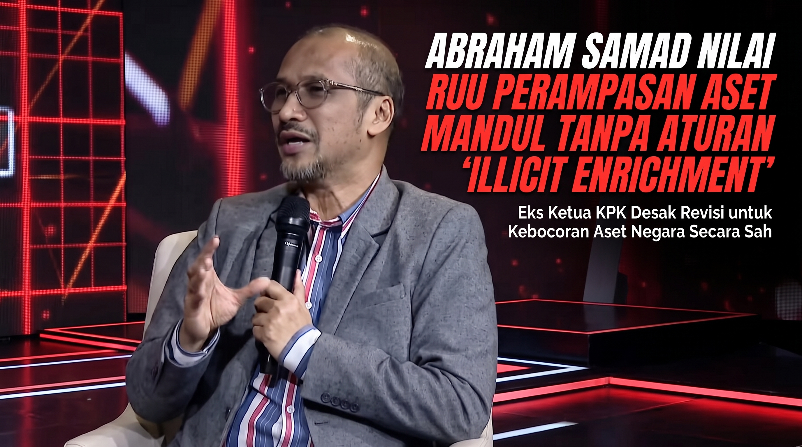 Abraham Samad Nilai RUU Perampasan Aset Mandul Tanpa Aturan 'Illicit Enrichment'