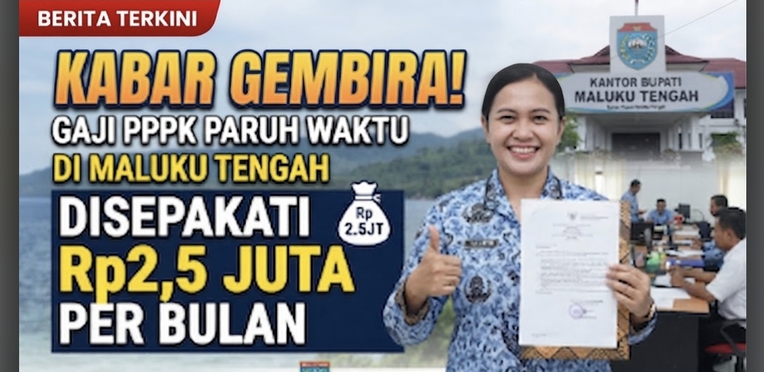 Kabar Gembira! Gaji PPPK Paruh Waktu di Maluku Tengah Disepakati Rp2,5 Juta Per Bulan